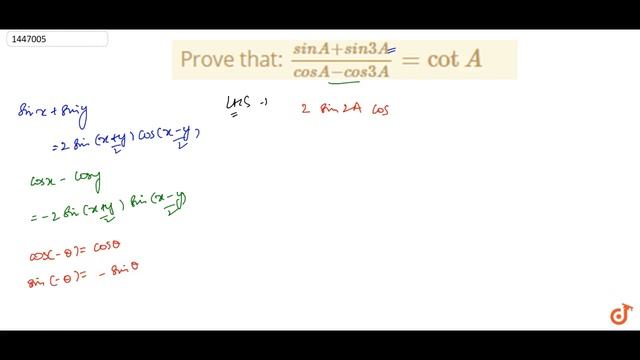 Prove that: `(sin A+sin3A)/(cos A-cos3A)=cotA` смотреть онлайн