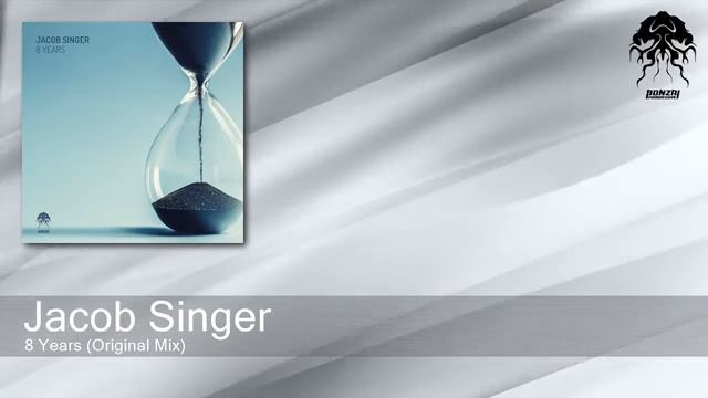 Jacob Singer - 8 Years (Original Mix) [Bonzai Progressive] смотреть онлайн