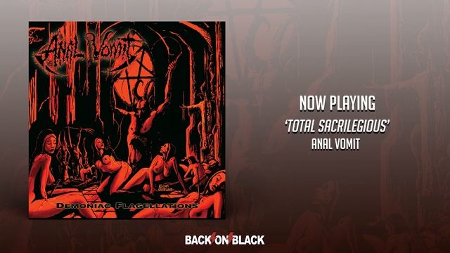 Anal Vomit - Total Sacrilegious смотреть онлайн