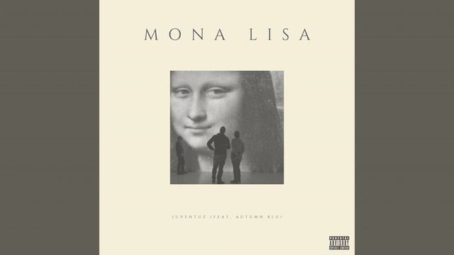 Mona Lisa (feat. Autumn Blu) смотреть онлайн