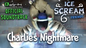 ICE SCREAM 6 OFFICIAL SOUNDTRACK | Charlie's Nightmare | Keplerians MUSIC