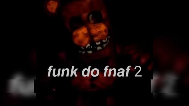 FUNK DO FNAF 2 🤘 смотреть онлайн