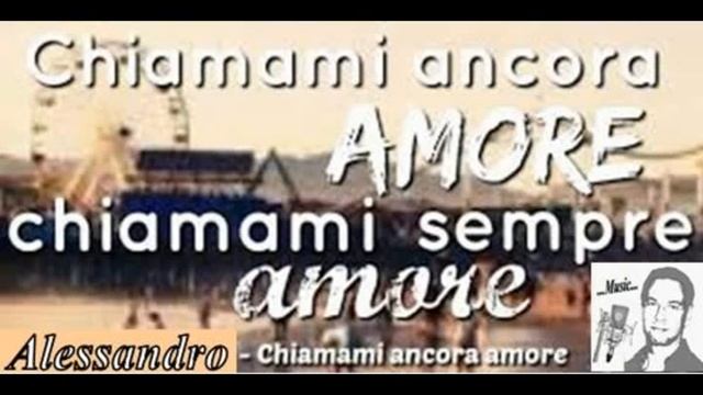 Chiamami Ancora Amore - Alessandro Ceresini смотреть онлайн