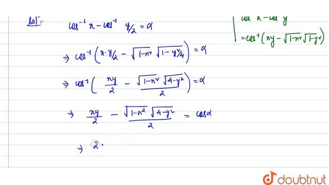 If `cos^(-1)x-"cos"^(-1)y/2=alpha`, then `4x^(2)-4xycos alpha+y^(2)` is equal to смотреть онлайн