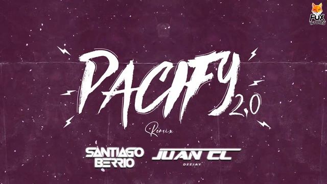 Pacify 2.0 - (Santiago Berrio & Juan Cl Remix ) ✘ (Guaracha) смотреть онлайн