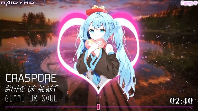 Craspore - Gimme Ur Heart ❤