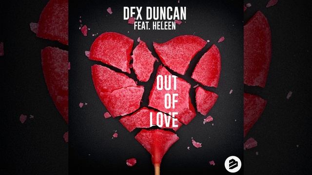 Out of Love (Extended Mix) feat. Heleen смотреть онлайн