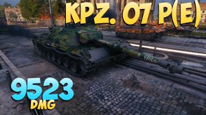 Kpz. 07 P(E) - 7 Фрагов 9.5K Урона - Нормально! - Мир Танков