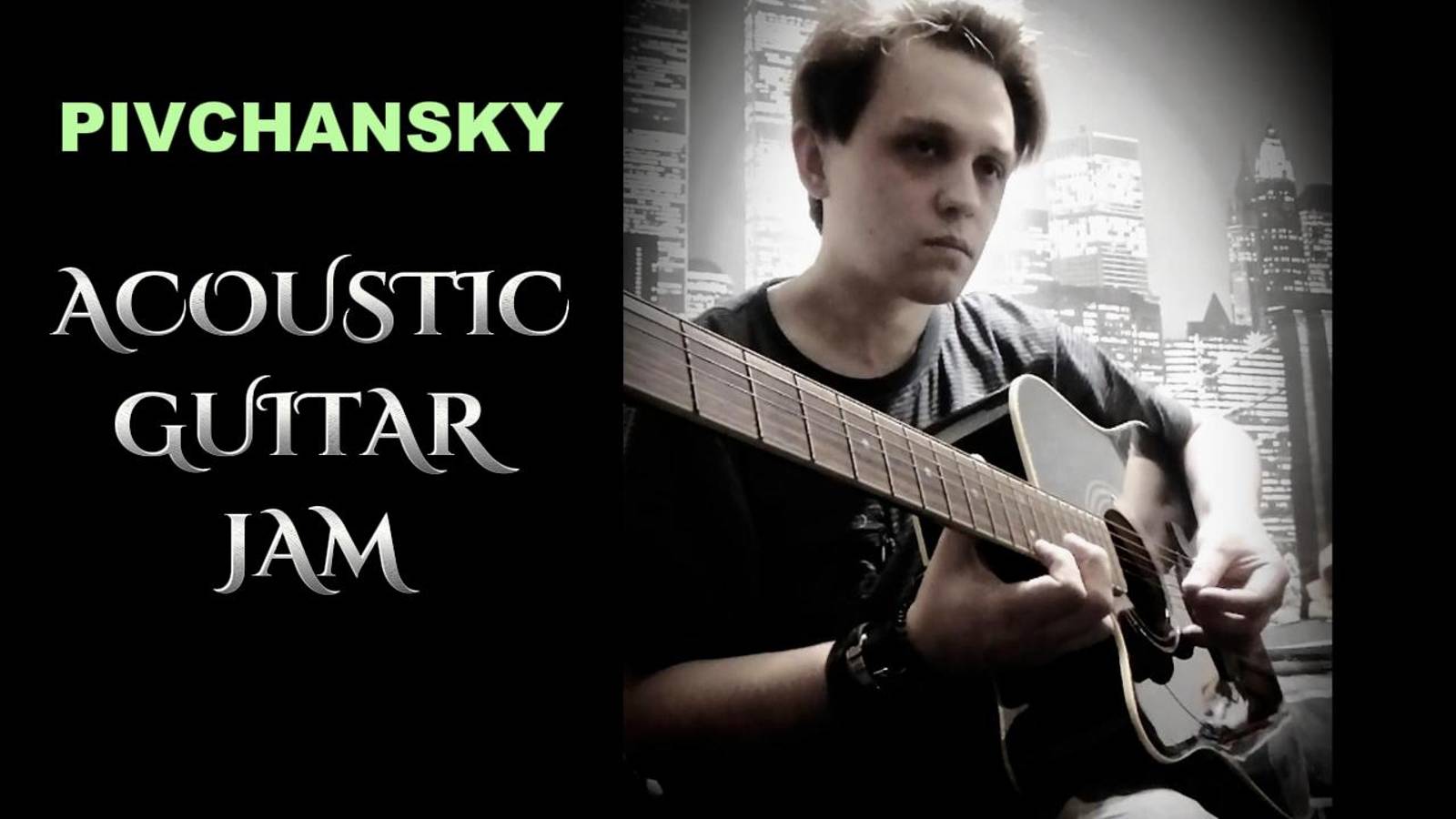 Pivchansky - Acoustic Guitar Jam (Live In Studio)