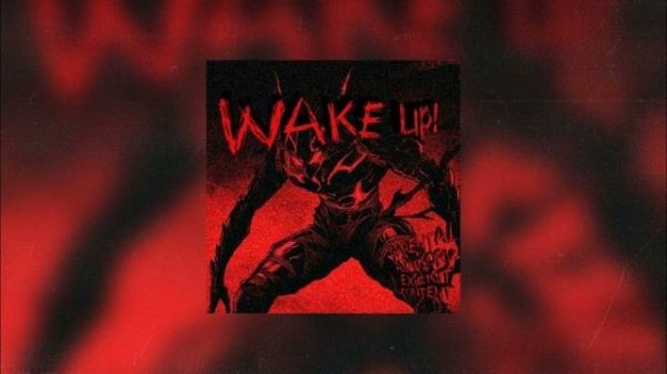 WAKE UP!