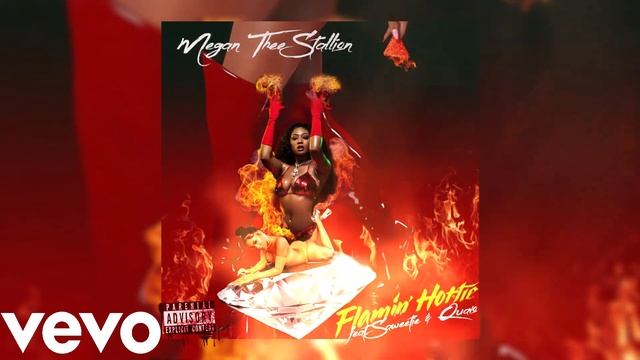 Megan Thee Stallion - Flamin' Hottie(Remix)[feat. Saweetie & Quavo]