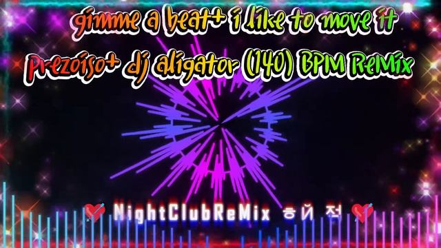 [Euro Italo ReMix] gimme a beat+ i like to move it - prezoiso+ dj aligator 140 смотреть онлайн