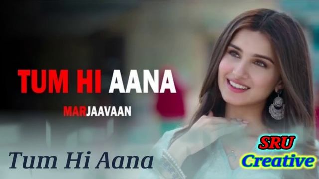 Tum Hi Aana | Marjaavaan | Riteish D, Sidharth M, Tara S |Jubin Nautiyal,Payal Dev,Kunaal V