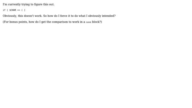 Unix & Linux: Check if variable equals open parenthesis смотреть онлайн