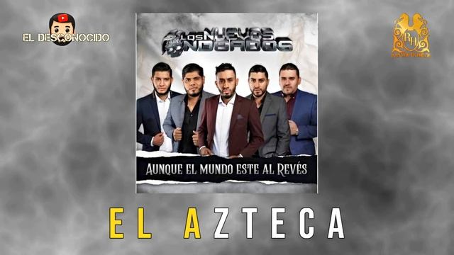 Los Nuevos Ondeados "El Azteca" Ft. Los Sembradores (Estudio 2021) смотреть онлайн