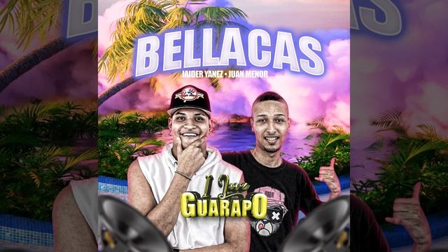 Las Bellecas (jaider yanez / Juan Menor) (Guarapos 2023) смотреть онлайн