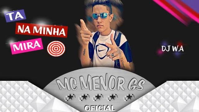 MC Menor GS - Tá Na Minha Mira (DJ W.A) Lançamento 2016 смотреть онлайн