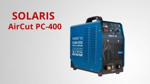 SOLARIS AirCut PC-400 Плазморез