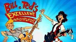 Невероятные приключения Билла и Теда - Bill & Ted's Excellent Adventures