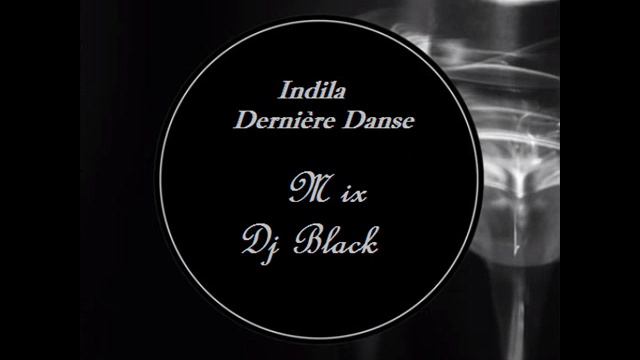 Indila Dernière Danse Mix Dj Black смотреть онлайн