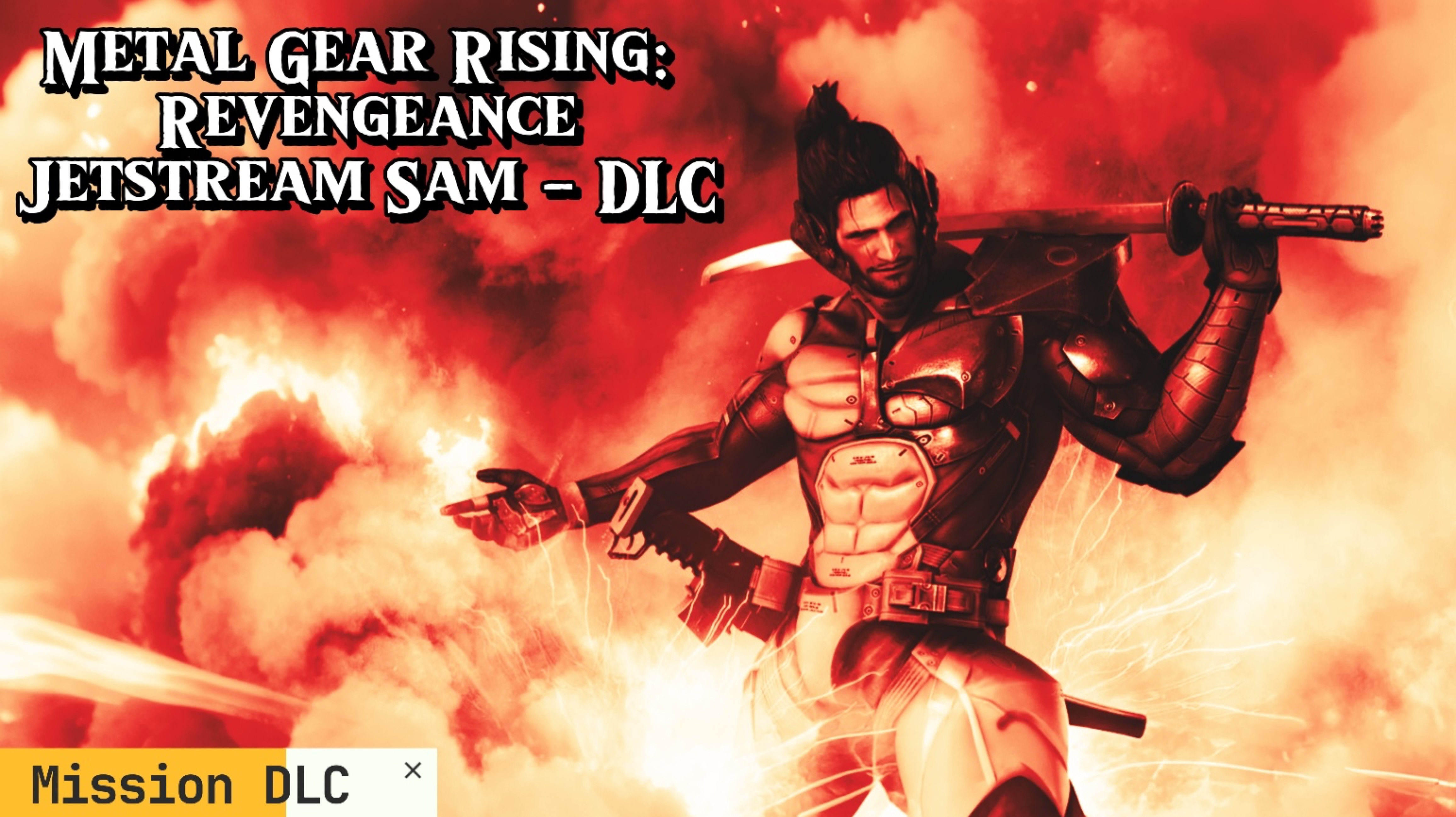 Metal Gear Rising: Revengeance | DLC - Jetstream Sam | Difficult - Revengeance