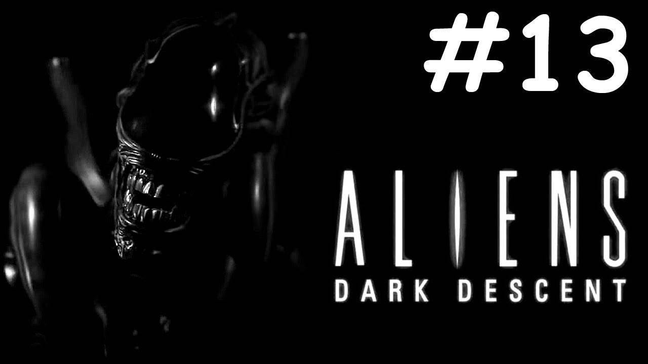 Чужие: Погружение во Тьму | Aliens: Dark Descent | часть [13]