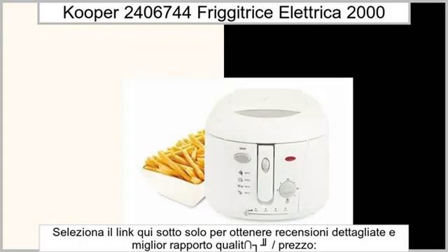 Kooper 2406744 Friggitrice Elettrica, 2000 W смотреть онлайн