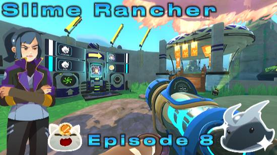 Помощь Моти Майлз С ее фермой ! #8 | Slime Rancher (1) | Прохождение без комментариев! |