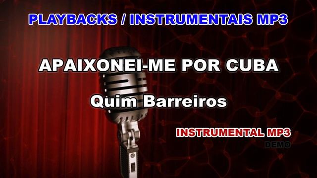 ♬ Playback / Instrumental Mp3 - APAIXONEI-ME POR CUBA - Quim Barreiros смотреть онлайн