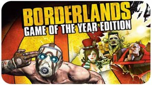 Borderlands: Game of the Year Edition. Прохождение. Часть ~1.