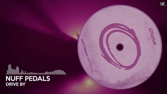 Nuff Pedals - Drive By смотреть онлайн