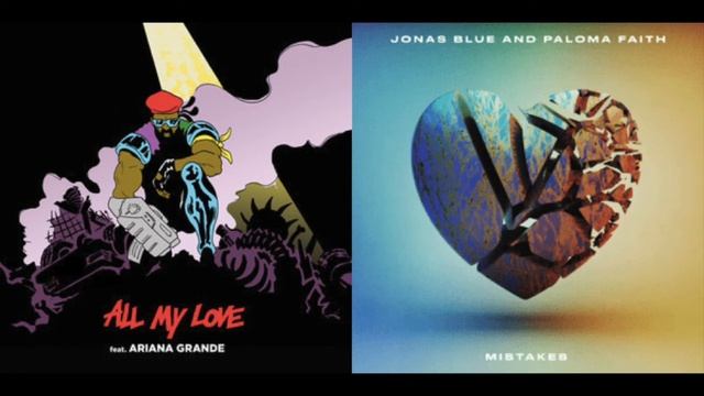 Jonas Blue + Paloma Faith Vs Ariana Grande + Major Lazer All My Mistakes (DJ Looly Mashup #123) смотреть онлайн