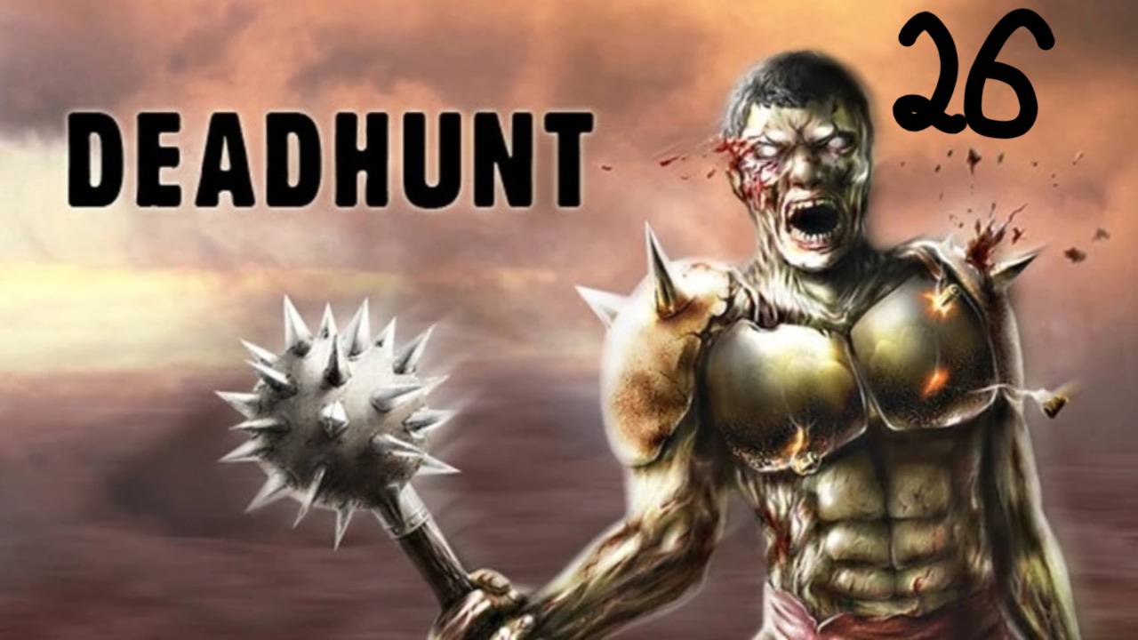 Прохождение Deadhunt #26 (Скелеты: Живая помощь)