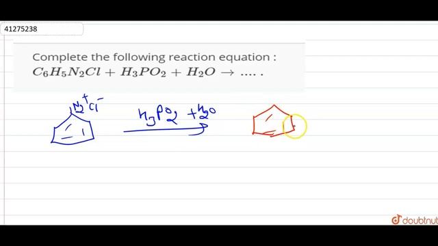 Complete the following reaction equation : `C_6H_5N_2Cl+H_3PO_2+H_2Oto.....` смотреть онлайн