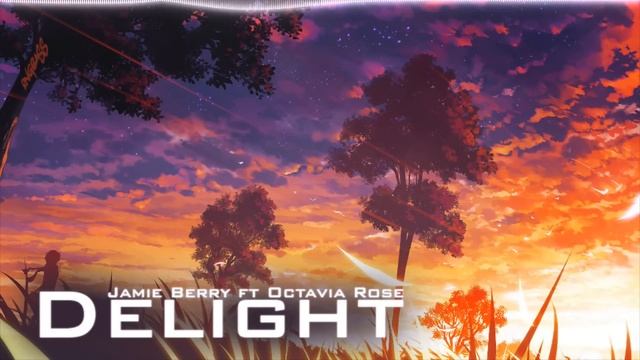 Jamie Berry - Delight (feat. Octavia Rose) смотреть онлайн