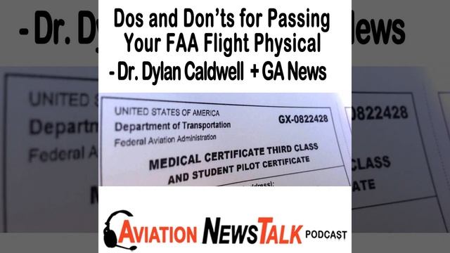 244 Prepping to Pass your FAA Flight Physical – Dr. Dylan Caldwell + GA News смотреть онлайн