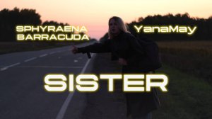 SPHYRAENA BARRACUDA feat. YanaMay-SISTER