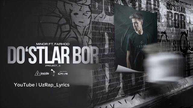 Minor Ft Farhod - Do'stlar Bor |
Минор & Фарход - Достлар бор