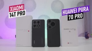 Xiaomi 14T Pro -  Huawei Pura 70 Pro Что выбрать?