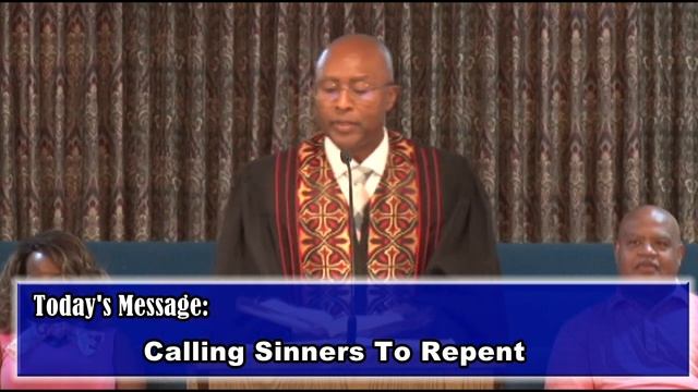 Calling Sinners to Repent | Pastor Calvin Whitlock смотреть онлайн