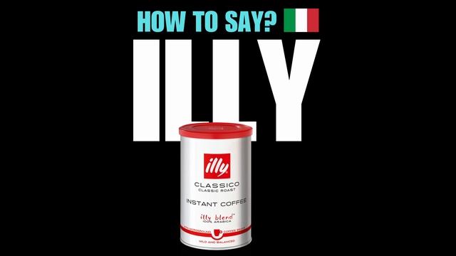 HOW TO PRONOUNCE ILLY CORRECTLY? NATIVE ITALIAN PRONUNCIATION смотреть онлайн
