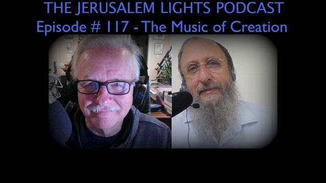 Jerusalem Lights Podcast # 117: The Music of Creation смотреть онлайн