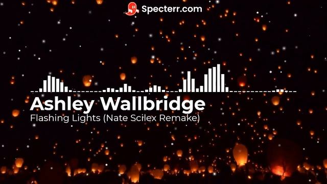 Ashley Wallbridge x John Weber ft. Bodine - Flashing Lights (Nate Scilex Remake) смотреть онлайн