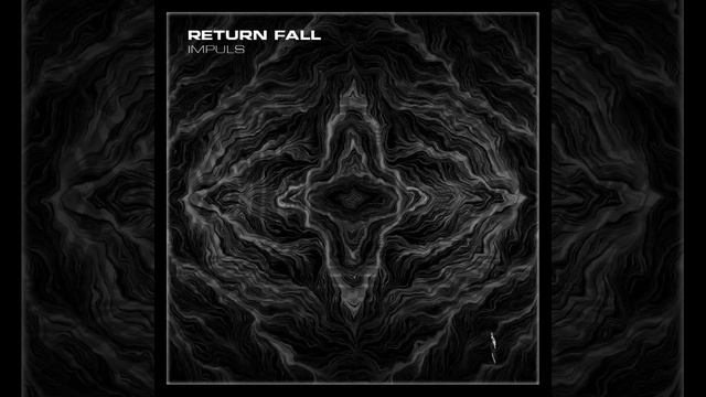 Return Fall - Impuls (Radio Edit) смотреть онлайн