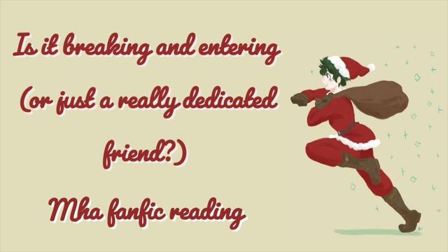 Is it breaking and entering (or just a really dedicated friend?) | MHA BNHA Podfic(fanfic reading) смотреть онлайн