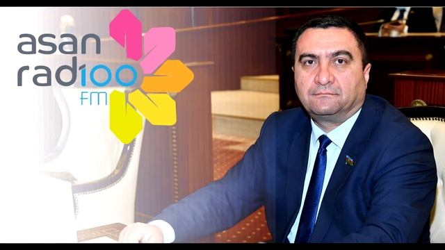 Mİlli Məclisin deputatı Müşfiq Məmmədli - ASAN RADİO смотреть онлайн