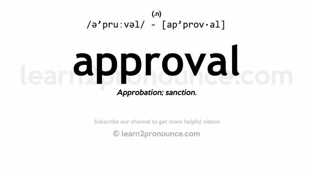 Pronunciation of Approval | Definition of Approval смотреть онлайн