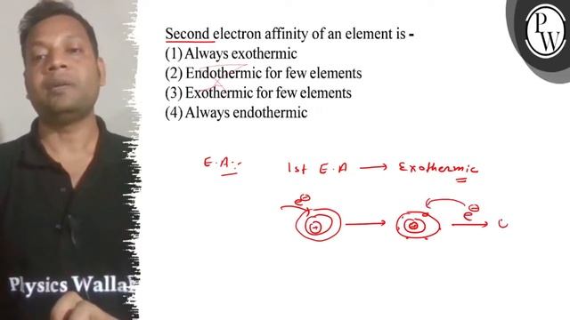 Second electron affinity of an element is -
(1) Always exothermic
(... смотреть онлайн