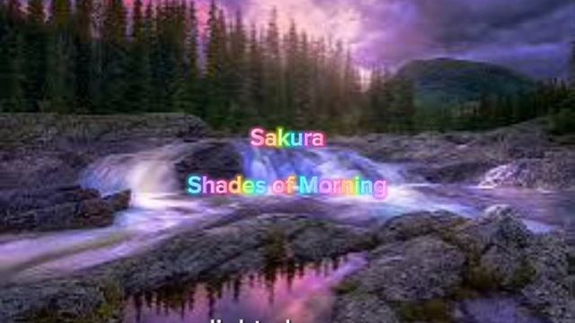Sakura-« Shades of Morning» смотреть онлайн