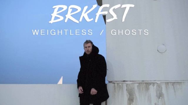 BRKFST - Ghosts смотреть онлайн